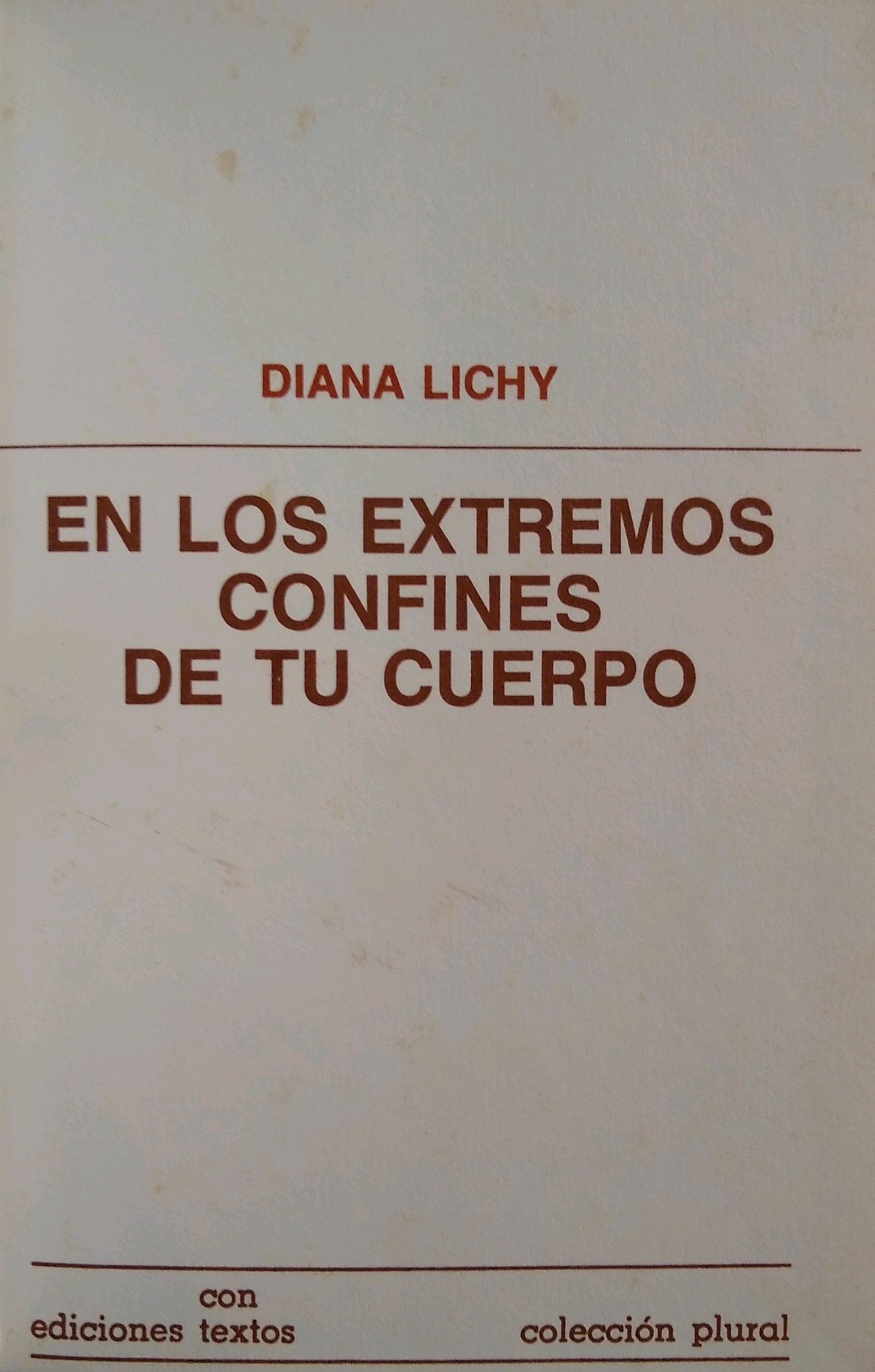 En los extremos confines de tu cuerpo